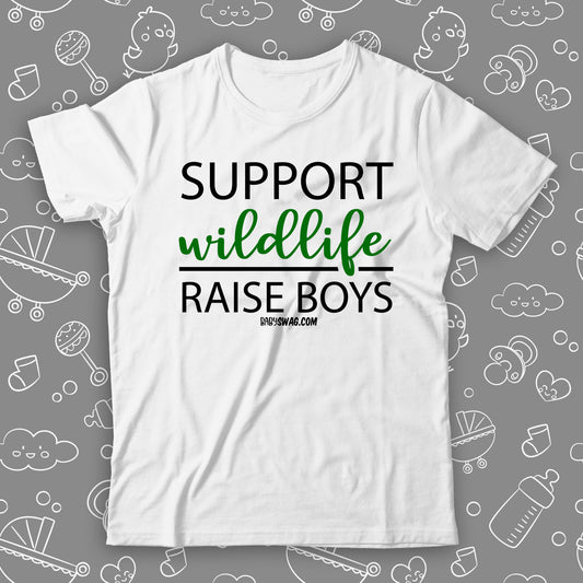 Support Wildlife, Raise Boys