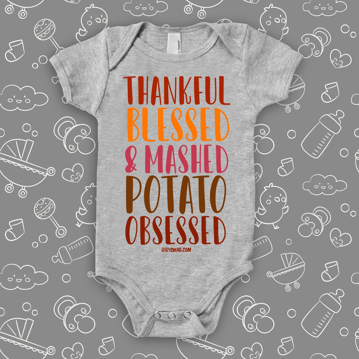 Funny baby onesies with saying "Thankful, Blessed & Mashed Potato Obsessed" in grey.