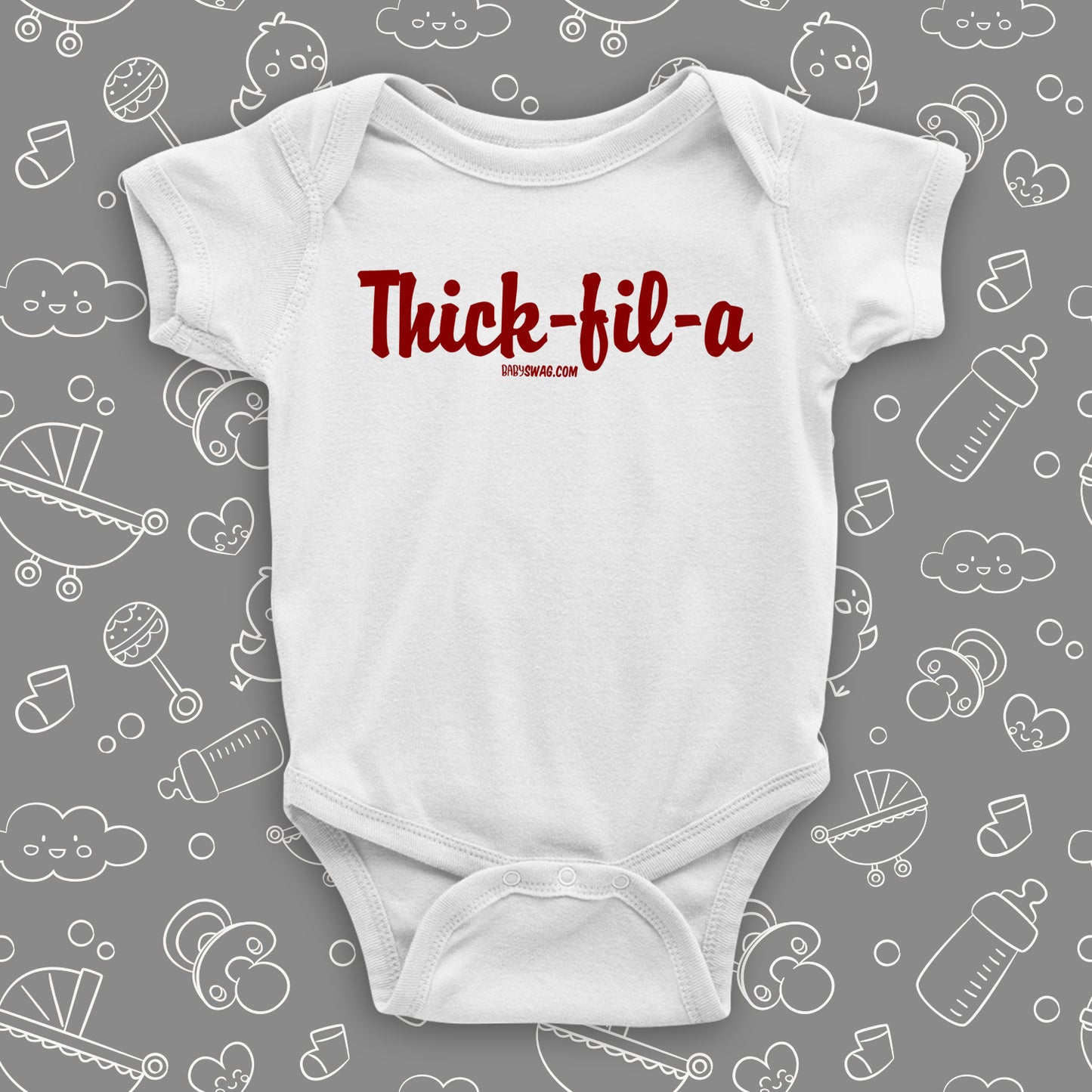The 'Thick-fil-a'' funny baby onesies in white.