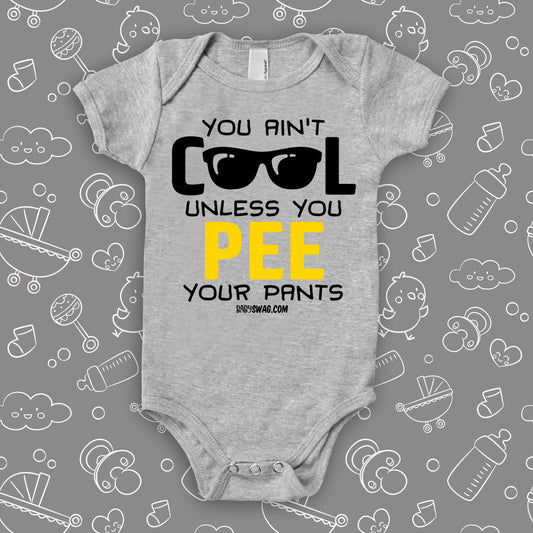 You Ain't Cool Unless You Pee Your Pants