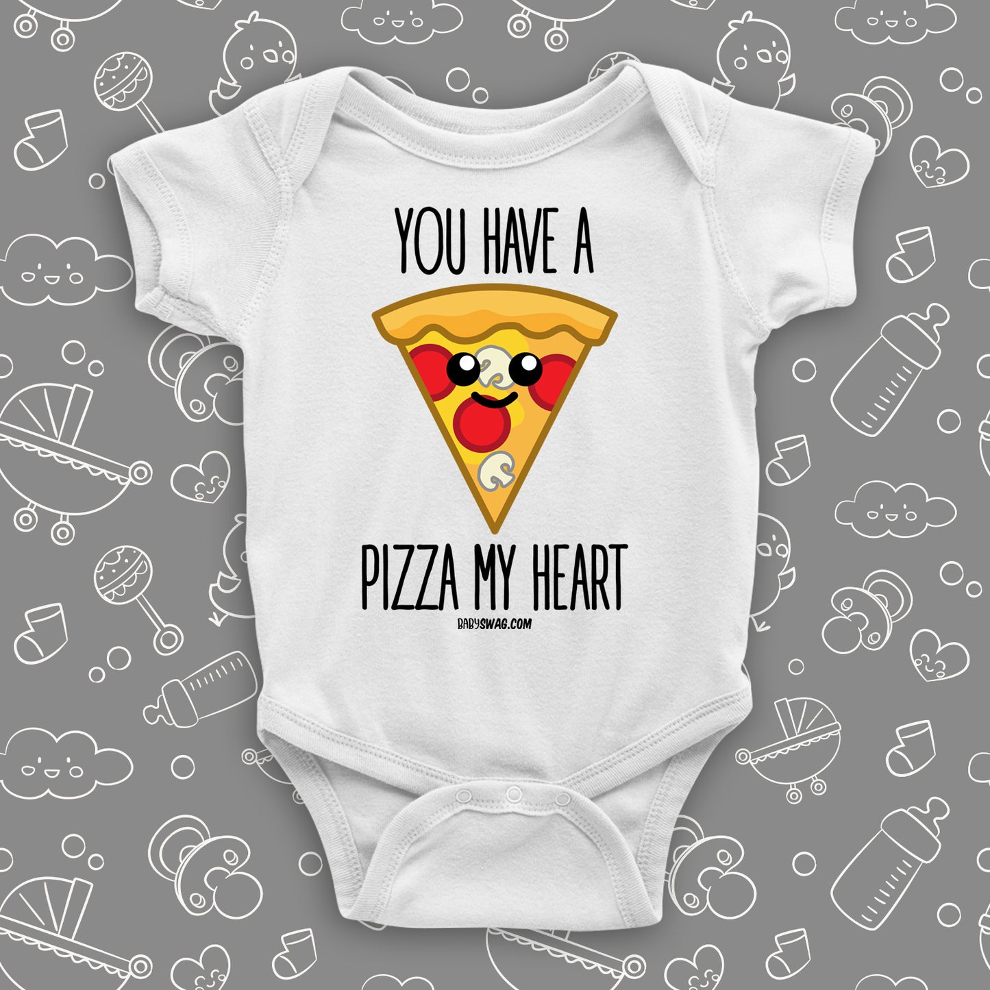 The ''You Have A Pizza My Heart'' cute baby onesies in white.