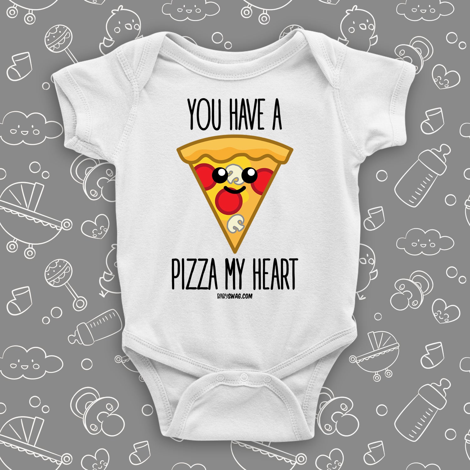 The ''You Have A Pizza My Heart'' cute baby onesies in white.