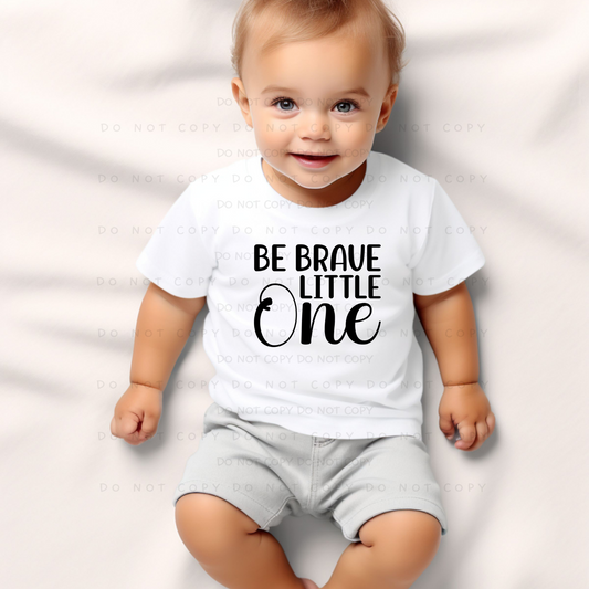 Be Brave Little One