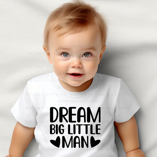 Dream Big Little Man