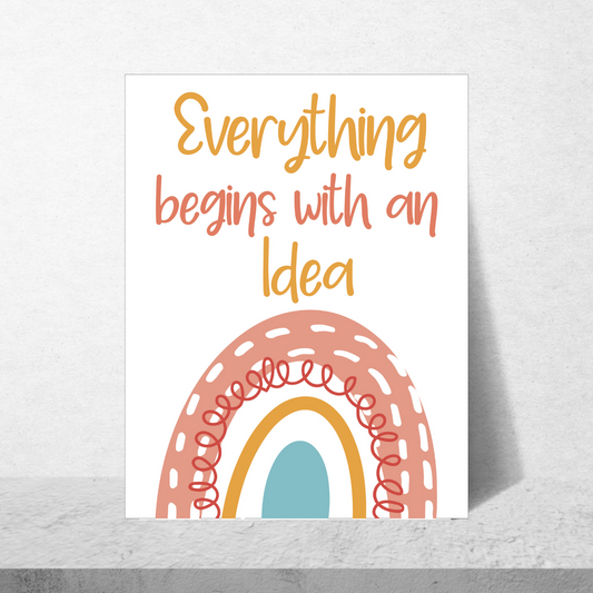 Everything Begins With An Idea Poster
