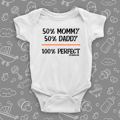 50% Mommy, 50% Daddy, 100% Perfect