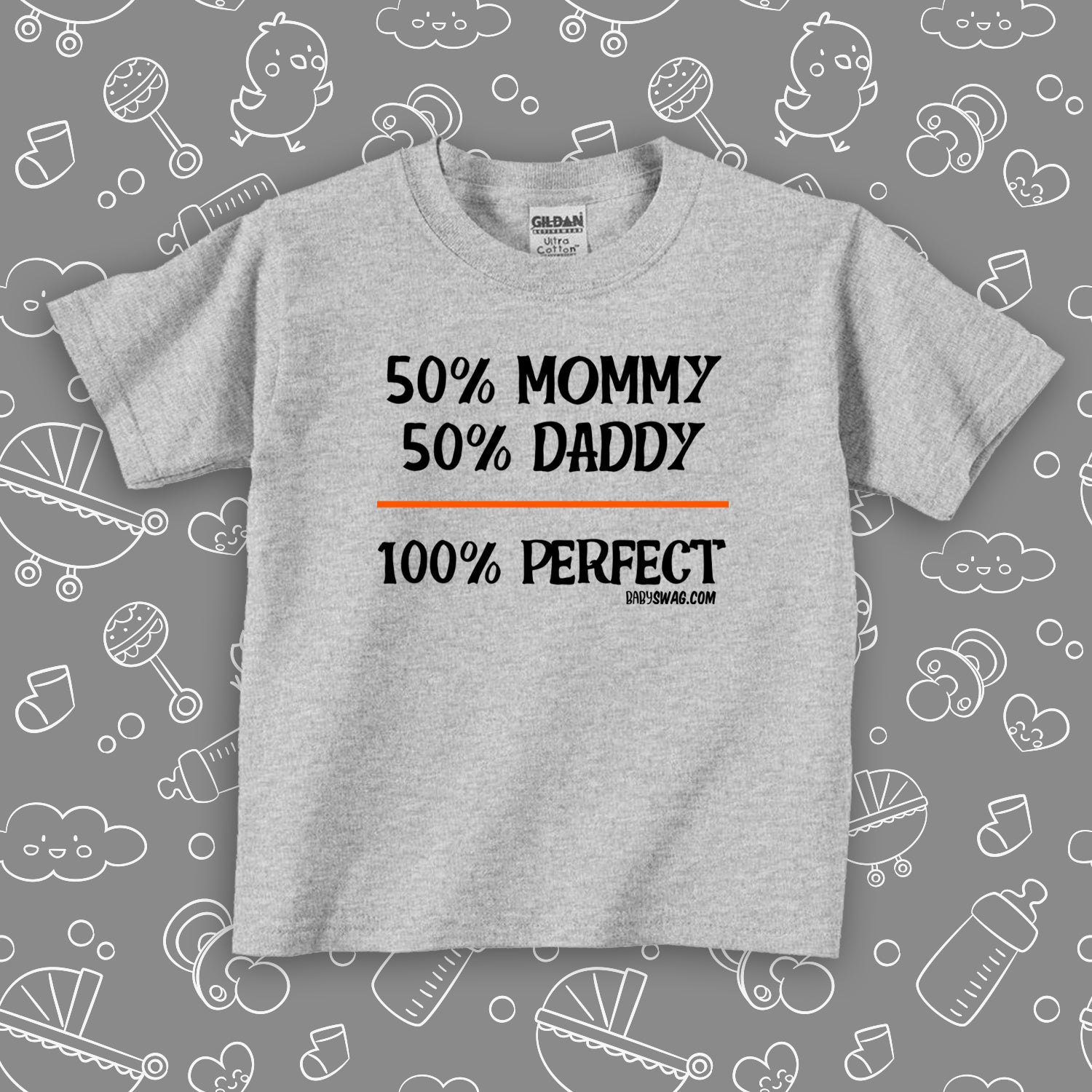 The ''50% Mommy, 50% Daddy, 100% Perfect'' funny toddler shirts in grey.