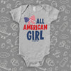 The ''All American Girl'' cute baby girl onesie sayings in gray