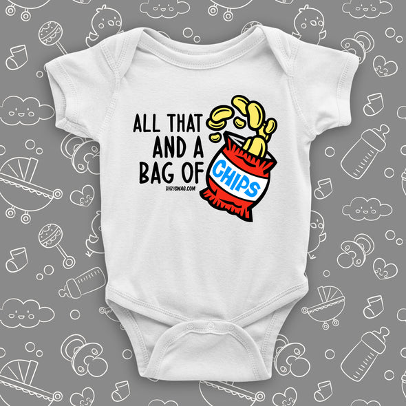 "All that and a bag of chips" cool baby onesie in white.