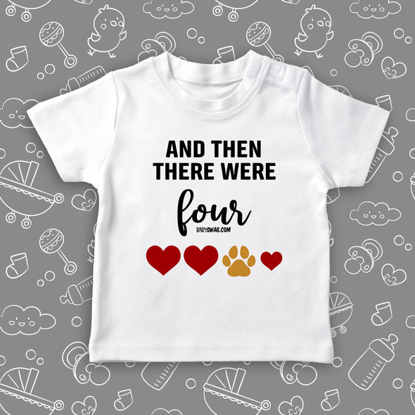 Cute toddler graphic tees with saying "And Then There Were Four" in white.