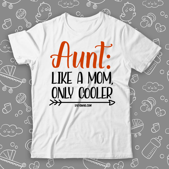 Aunt: Like A Mom, Only Cooler