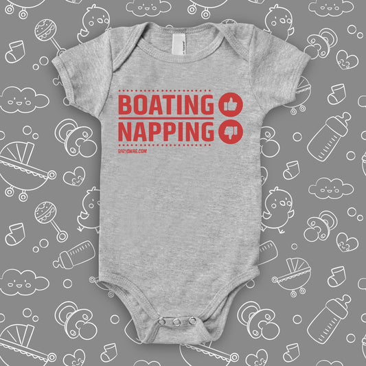 Cool baby onesies with saying "Boating, Napping" in grey.