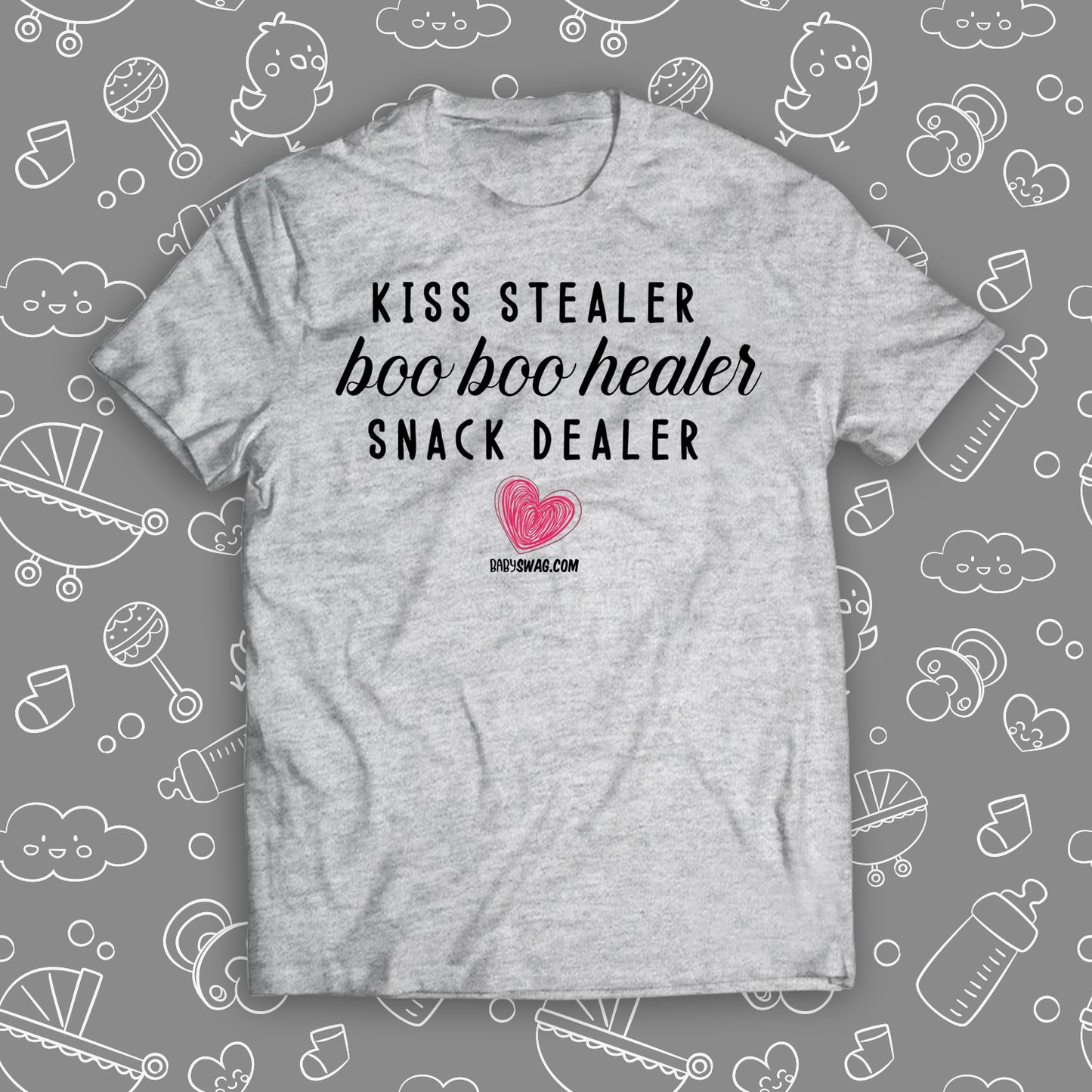 Kiss Stealer, Boo Boo Healer, Snack Dealer