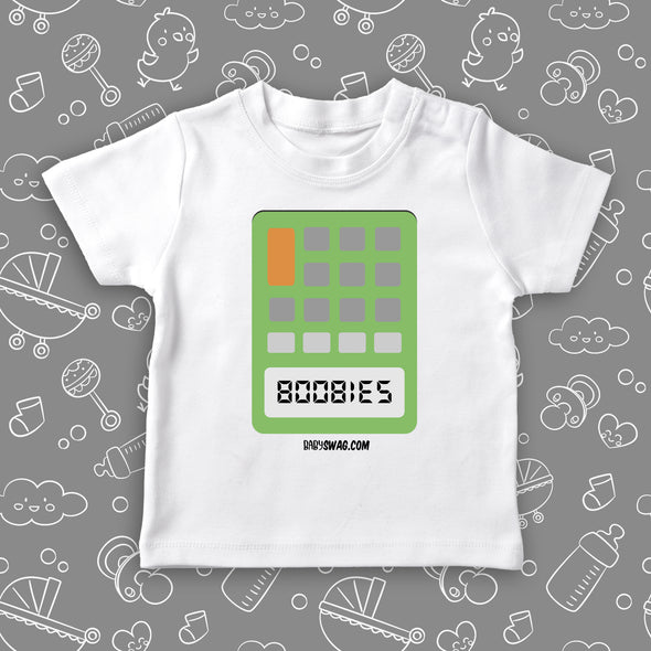 The "Calculator Boobies" toddler graphic tee in white.