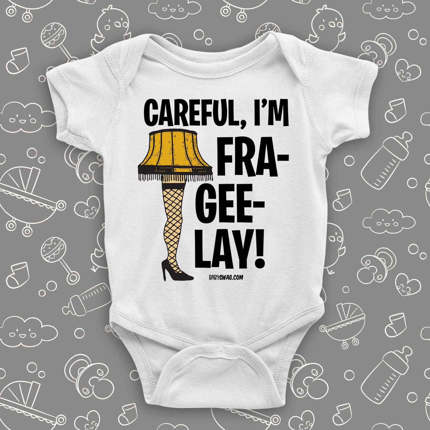 Careful, I'm Fra-gee-lay!