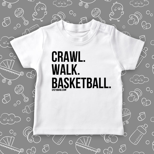 Crawl. Walk. Basketball. (T)
