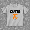 Toddler graphic tees with saying "Cutie Pie" in grey. 