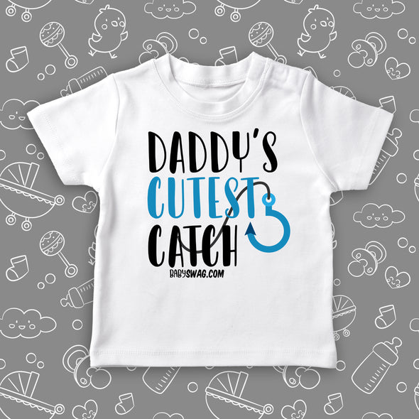 Daddy's Cutest Catch (T)