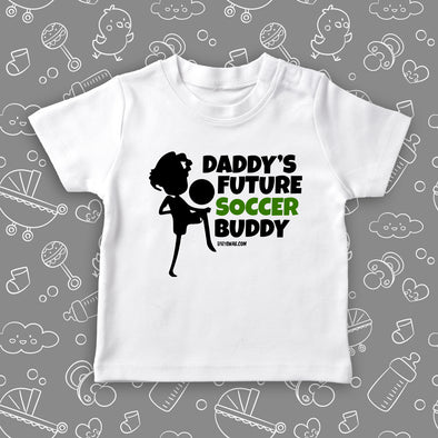 Toddler shirts with sayings "Daddy's Future Soccer Buddy" in white. 