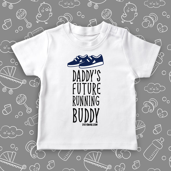 Daddy's Future Running Buddy (T)