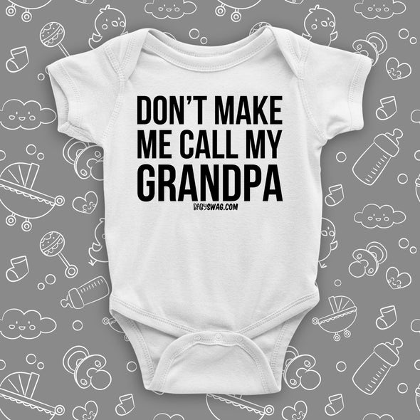Don't Make Me Call My Grandpa