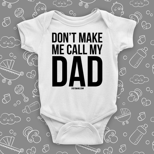 Don't Make Me Call My Dad