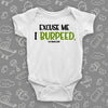 Hilarious baby onesies with saying "Excuse Me, I Burpeed" in white.