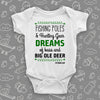  Unique baby onesies with a saying "Fishing Poles and Hunting Gears" in white.