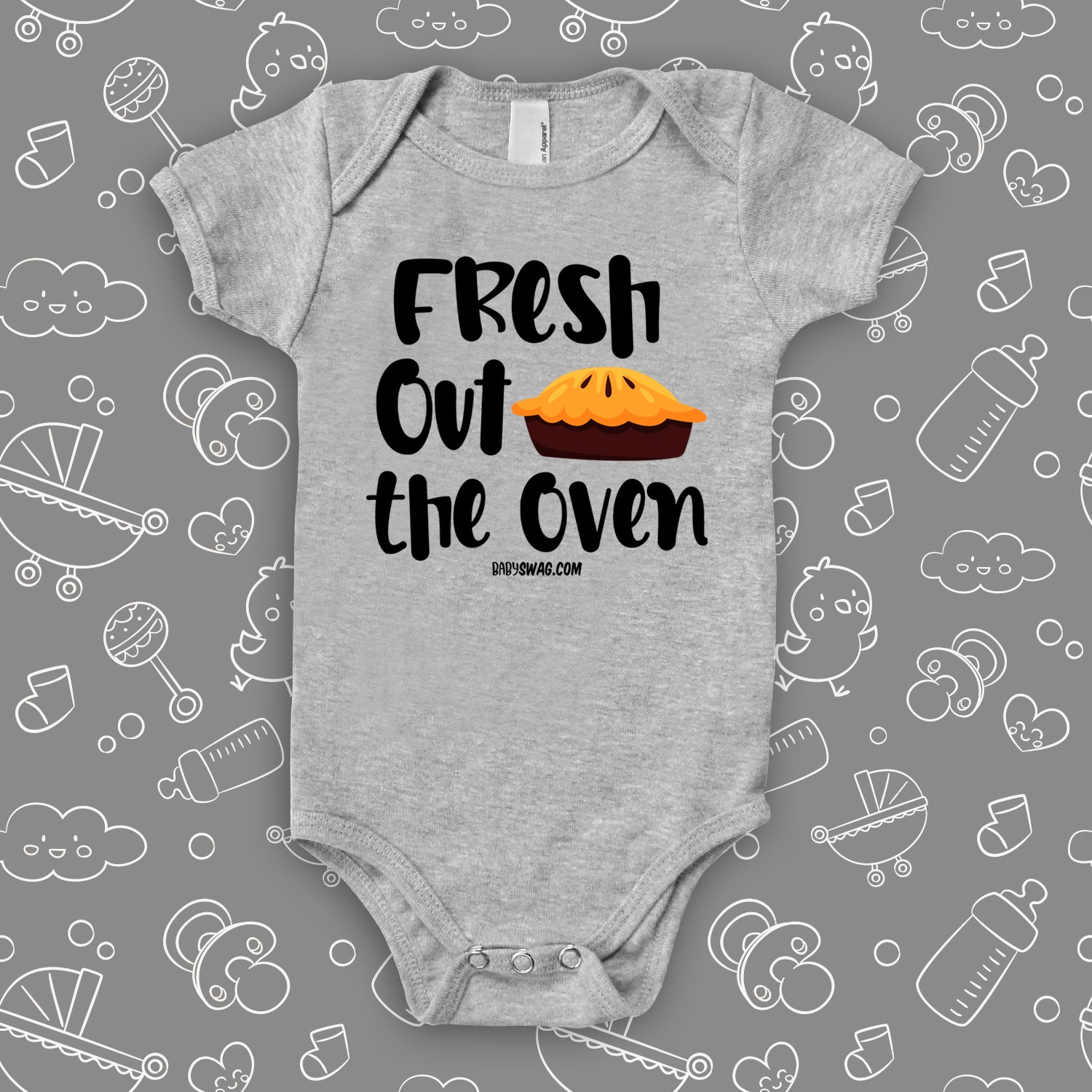 Cute baby onesies with saying "Fresh Out The Oven" in grey. 
