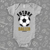 Cute baby boy onesies with the caption "Future Baller" in grey.