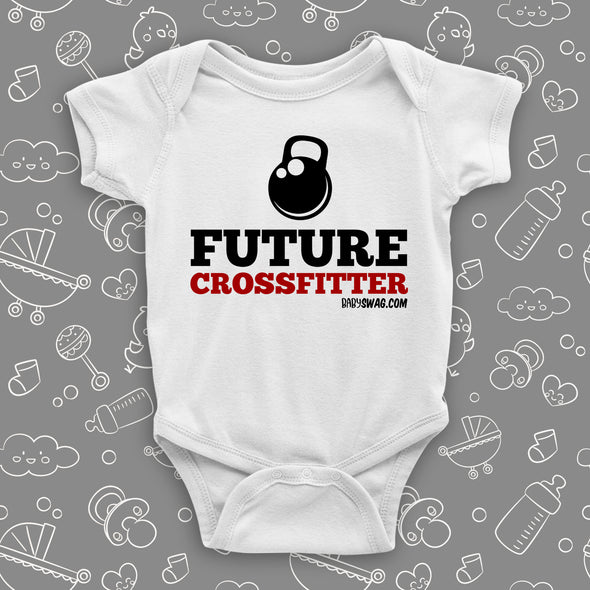 The "Future Crossfitter" cute baby onesies in white. 