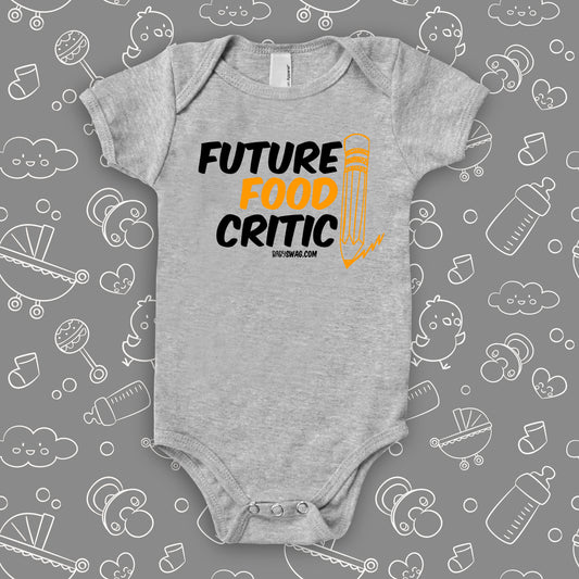 Grey cute baby onesie saying "Future food critic".