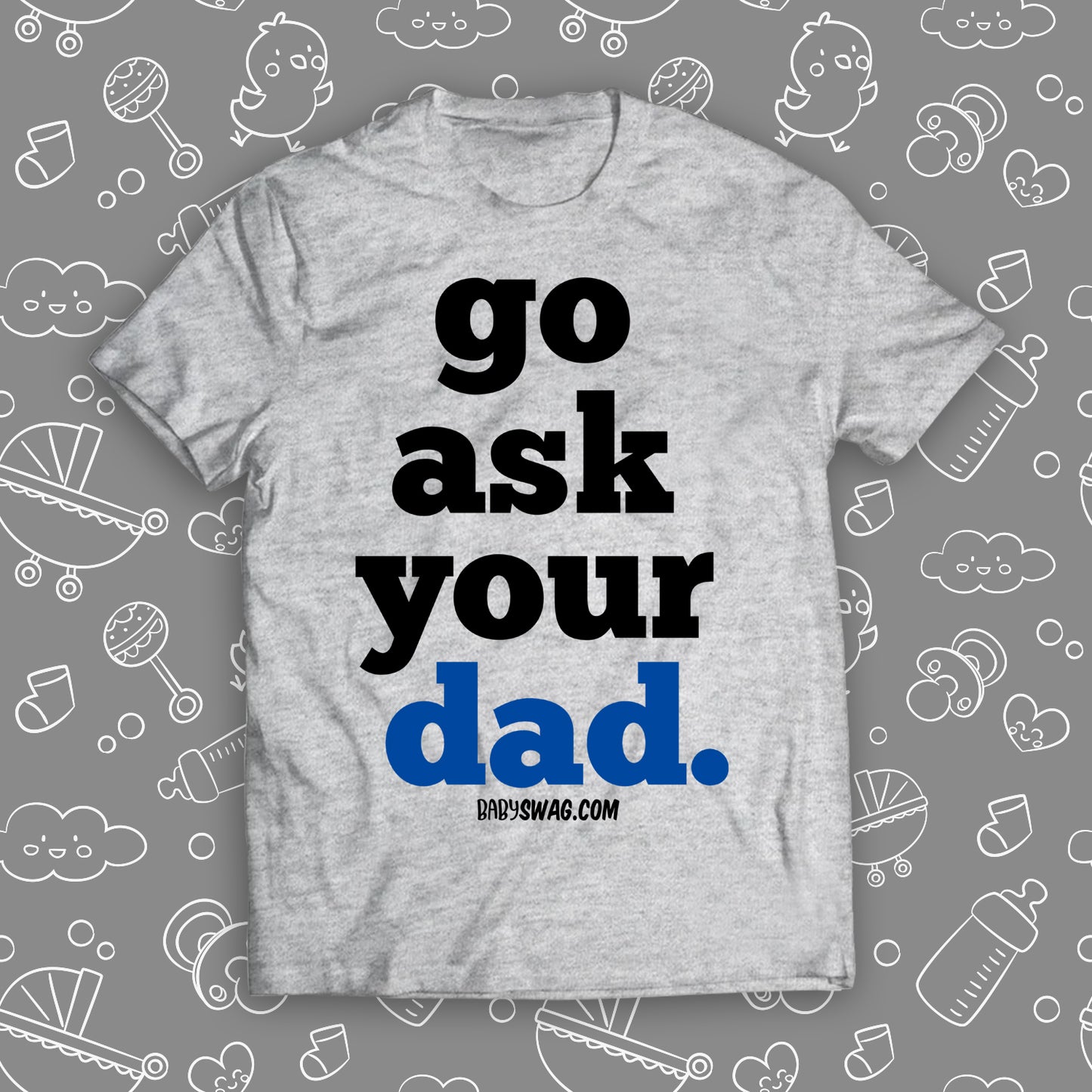 Go Ask Your Dad