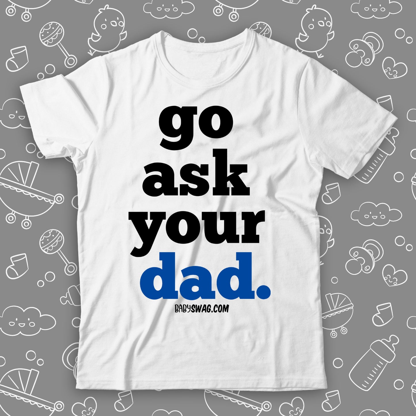 Go Ask Your Dad