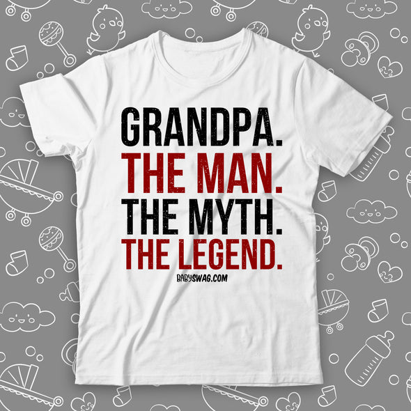 Grandpa. The Man. The Myth. The Legend.