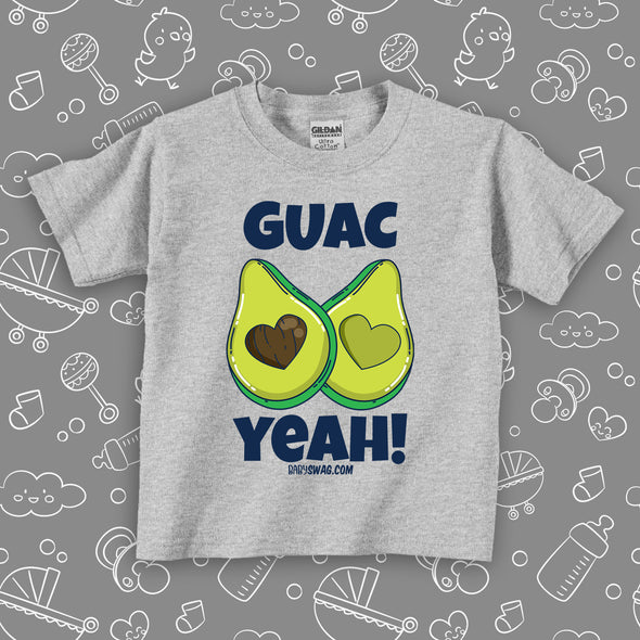  Grey cute toddler shirt with "Guac Yeah!" print and image of avocade with heart-shaped stone.