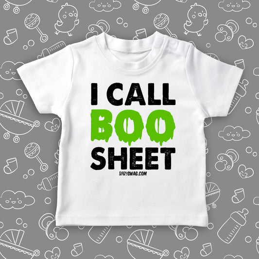 Funny toddler shirt with saying "I Call Boo Sheet" in white.