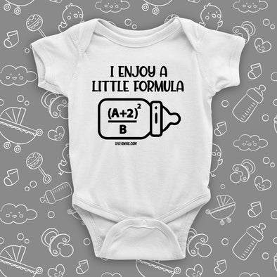 The "I Enjoy A Little Formula" graphic baby onesies in white.