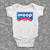  Funny baby boy onesies with saying "I Hoop So Please Watch Your Ankle" in white. 
