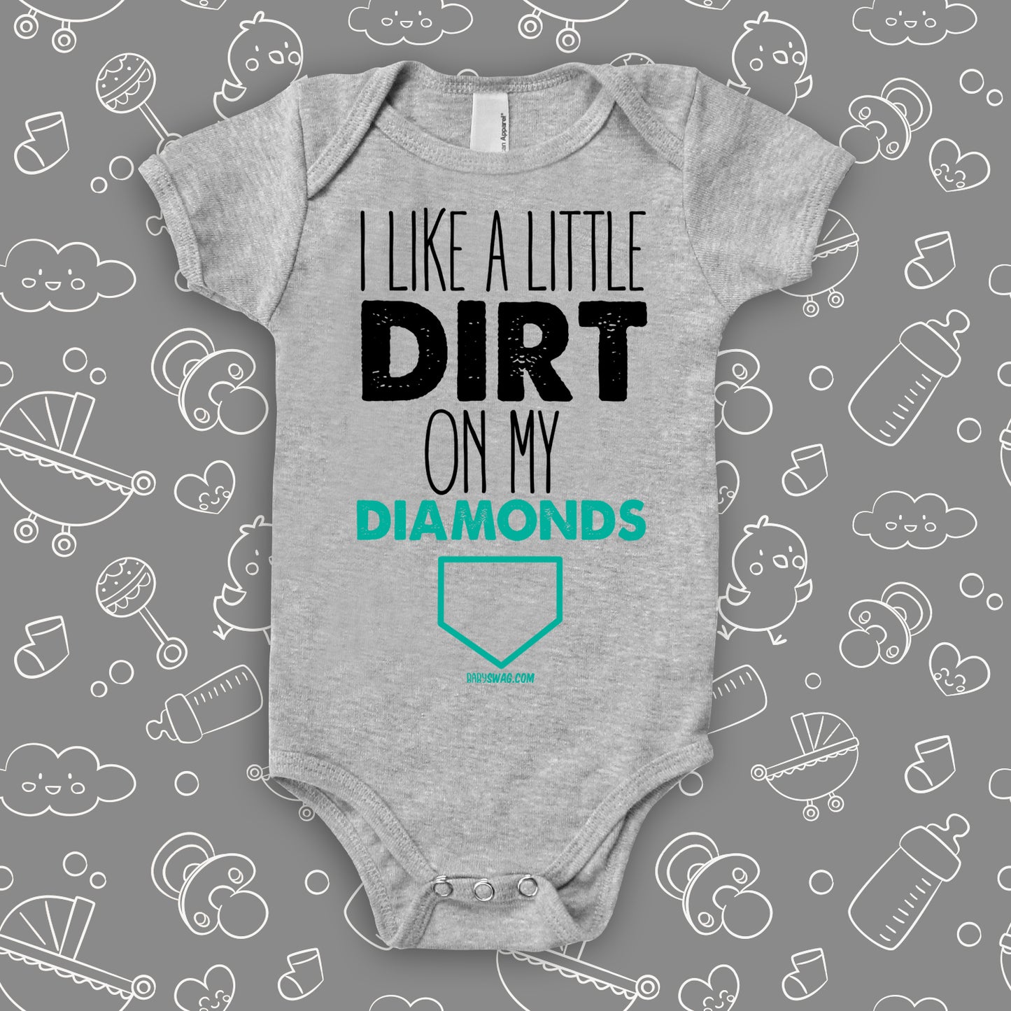 Cute baby boy onesies with saying "I Like A Little Dirt On My Diamonds" in grey.