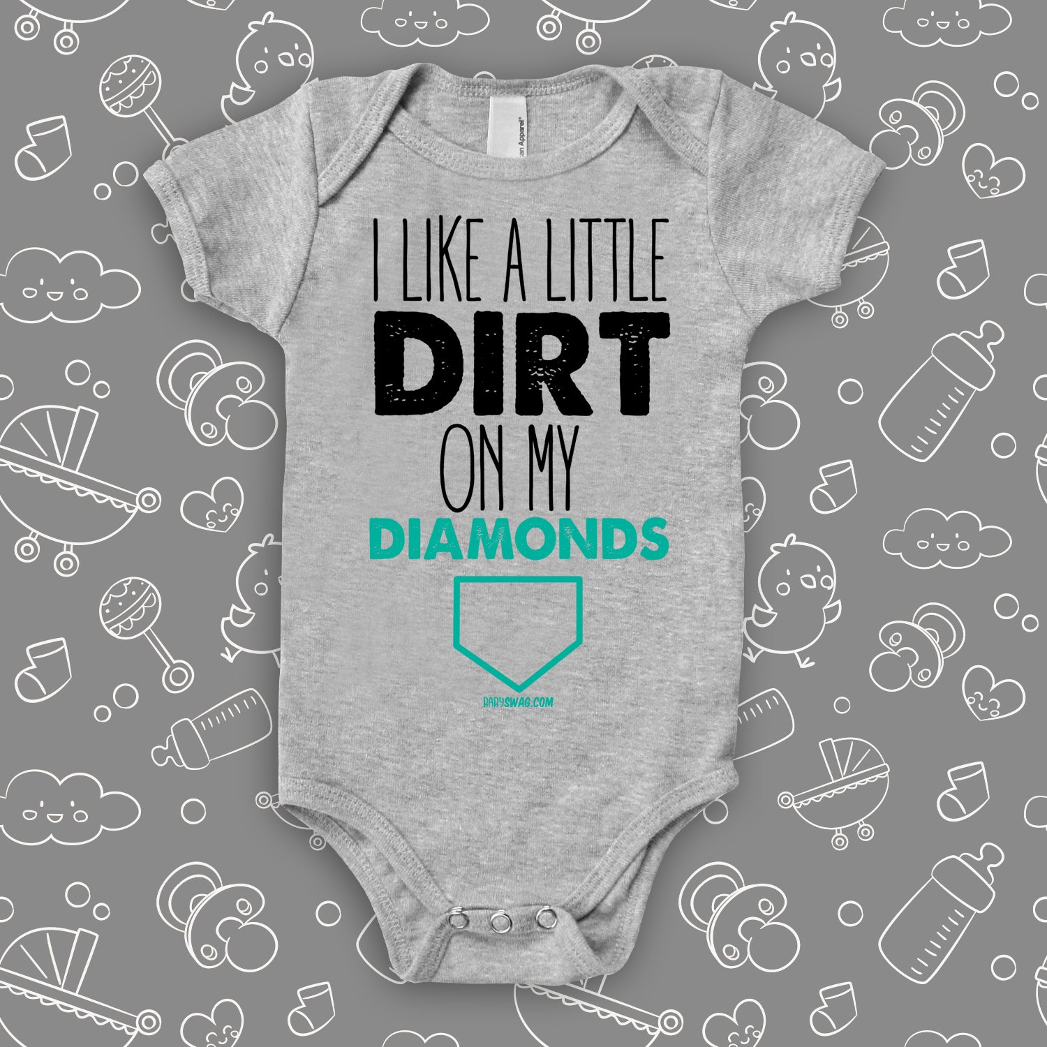 Cute baby boy onesies with saying "I Like A Little Dirt On My Diamonds" in grey.