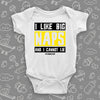 The "I Like Big Naps And I Cannot Lie" funny baby onesies in white.