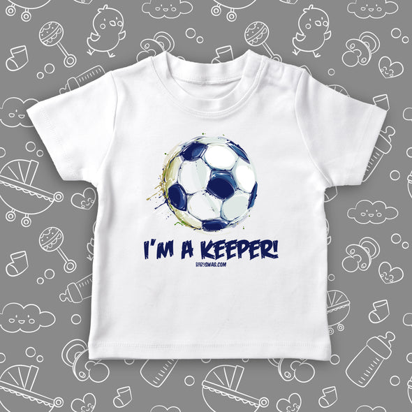 Toddler boy graphic tee with the caption "I'm A Keeper" in white. 