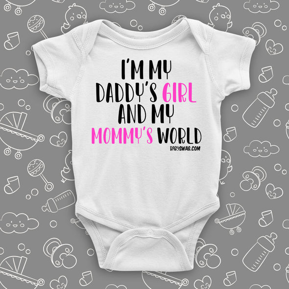 I'm My Daddy's Girl And My Mommy's World
