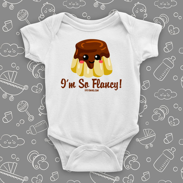 White graphic baby onesie saying "I'm So Flancy".