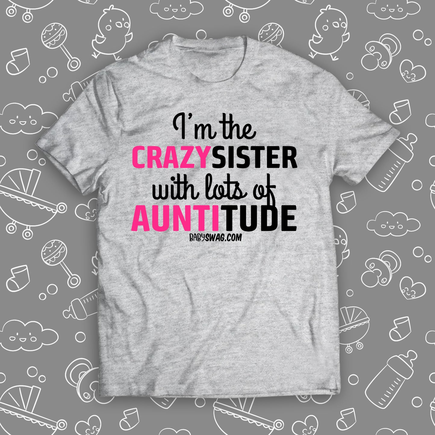 I'm The Crazy Sister With Lots Of Auntitude