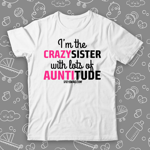 I'm The Crazy Sister With Lots Of Auntitude