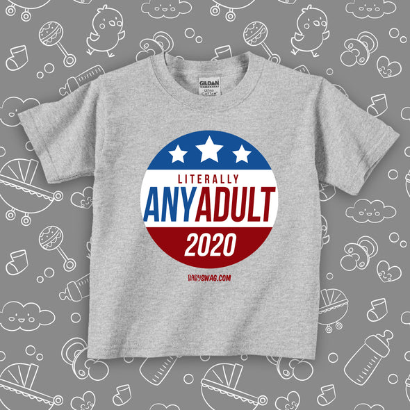 The ''Literally Any Adult 2020'' funny toddler graphic tees in grey.