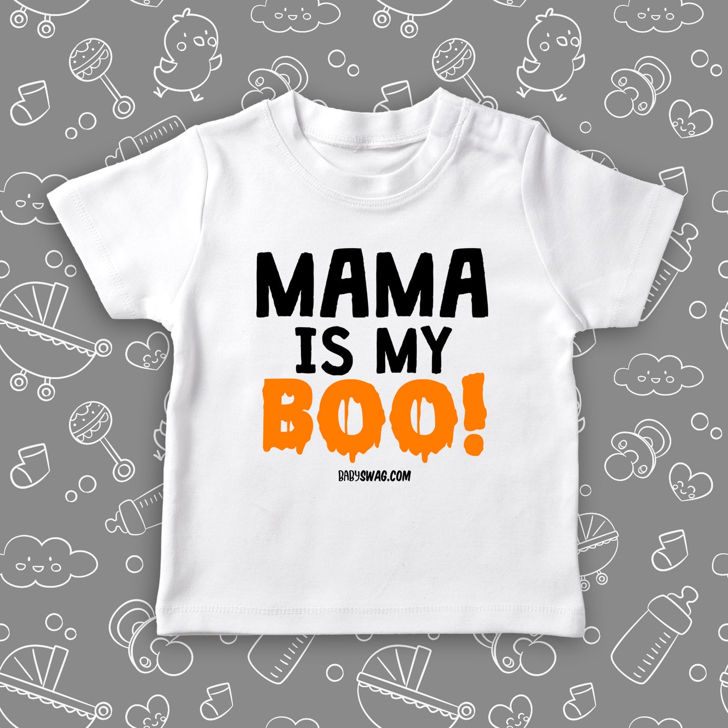 Mama Is My Boo! (T)