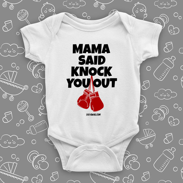 Funny baby onesies with saying: "Mama Said Knock You Out" in white.